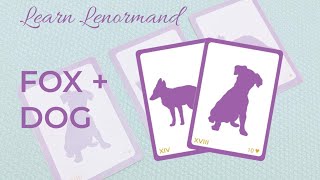 FOX  DOG  Lenormand Card Combinations lenormand learnlenormand lenormandcardcombinations [upl. by Arihas]