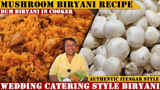 ಮದುವೆ ಮನೆ ಶೈಲಿಯ ಮಶ್ರೂಮ್ ಬಿರಿಯಾನಿ  Perfect Mushroom Biryani Recipe By RVR Vinay Srinivas  Iyengar [upl. by Amias110]