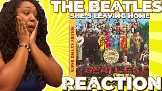 THE BEATLES  SHES LEAVING HOME REACTION [upl. by Lion610]