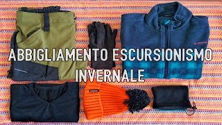 ABBIGLIAMENTO per lescursionismo INVERNALE ❄❄ escursioninvernali [upl. by Nibur]