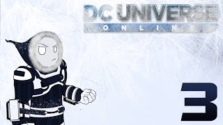 Lets Play DCUO Icing The Competition Part 3 [upl. by Nihs]