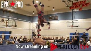 Epic Pro Wrestling Better Each Day 2  Royce Isaacs vs Josh Alexander  TrillerTV [upl. by Odnuges57]