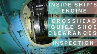 Inside a Ship’s Engine for CrossHead guide shoe clearances amp inspection👷‍♂️🥽⚙️ 6S50MCC Man BampW [upl. by Aciraj]