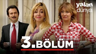 Yalan Dünya 3 Bölüm [upl. by Lorne]