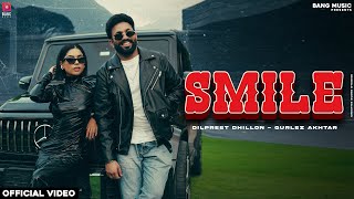 Smile  Dilpreet Dhillon  Gurlez Akhtar  Desi crew  Narinder Batth  Latest Punjabi Songs 2024 [upl. by Willdon]