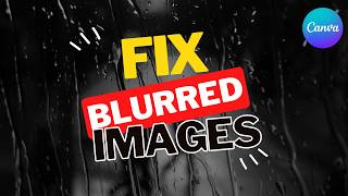 Unblur Image in Canva  with FREE AI [upl. by Kim465]