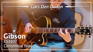 Gibson ES350T Centennial 1994 played by Lars den Ouden  Demo [upl. by Elon]