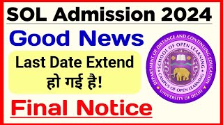 SOL Admission Last Date Extended Again 2024  Sol Ug Admission Last Date 2024  Sol Admission 2024 [upl. by Niattirb371]