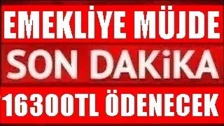 Sondakika Tüm ssk bağkur emeklilere Ek ödeme 16300TL ödenecek  Tek tek Açıklama geldi ssk bağkur [upl. by Errol]