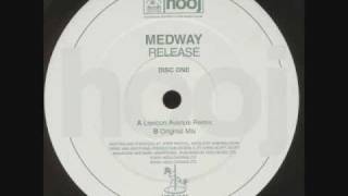 Medway  Release Lexicon Avenue Mix [upl. by Yeoj]