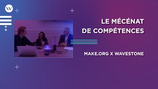 Makeorg foundation un exemple du mécénat de compétence chez Wavestone [upl. by Ceporah]