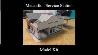 Metcalfe  Service Station  Model Kits [upl. by Erna]