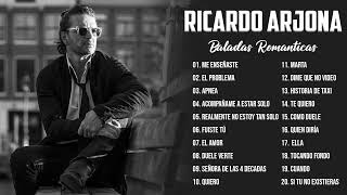 RICARDO ARJONA EXITOS ROMANTICOS MIX 2022  ARJONA SUS MEJORES CANCIONES 8 [upl. by Atiker]