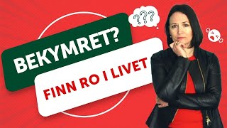 Bli kvitt bekymring og få mer ro i livet 3 tips fra Anne Buran Øyen [upl. by Ahsitam]