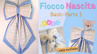 Fiocco Nascita fai da te Basic  1 parte 🎀👶 Tutorial con cartamodello [upl. by Aran]