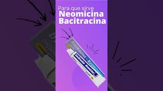 Neomicina Bacitracina para que sirve 💊  ForoTube [upl. by Wing535]