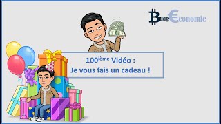 100e Vidéo  Je vous fais un cadeau [upl. by Atrebla]