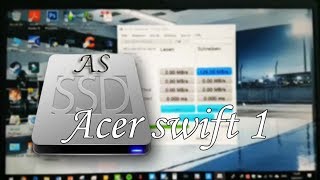 Acer Swift 1  SSD Benchmark [upl. by Hawger713]