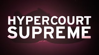 Hypercourt Supreme  Own The Court [upl. by Barr]