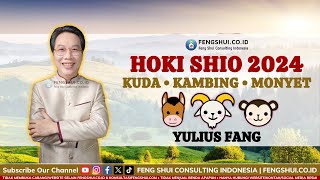 Shio Kuda Shio Kambing Shio Monyet di Tahun 2024  Yulius Fang fengshuicoid [upl. by Myrwyn]