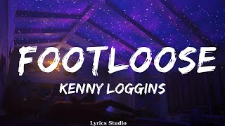 Kenny Loggins  Footloose Lyrics  Music Washington [upl. by Dnyletak]