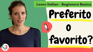 Learn Italian  Beginners Basics Preferito o favorito [upl. by Caritta]