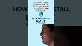 Uninstalling Wave Browser [upl. by Ahsimac197]