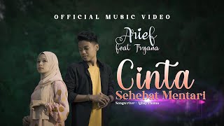 Arief ft Tryana  Cinta Sehebat Mentari Official Music Video [upl. by Thornton949]