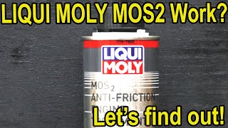 Does Liqui Moly MOS2 Work Lets find out [upl. by Asseret274]