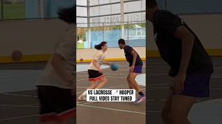 BEST LACROSSE 🥍 HOOPER 😮 shorts basketballshorts streetball 1on1 1v1 [upl. by Doran952]