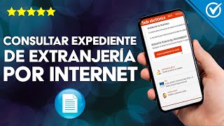 Consultar el Expediente de Extranjería por Internet [upl. by Hyacinthia]