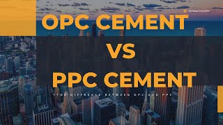 What is the difference between OPC and PPC Cement [upl. by Aicram596]