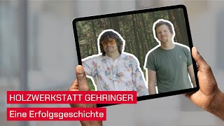 Erfolgsgeschichte Holzwerkstatt Gehringer [upl. by Gemoets]