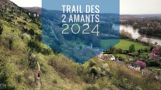 Le Trail des 2 Amants 2024 [upl. by Iseabal747]