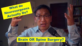 What do Neurosurgeons Actually Do Spine versus Brain Surgery [upl. by Anneirb]