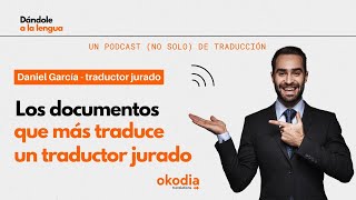 Los documentos que más traduce un traductor jurado [upl. by Les]