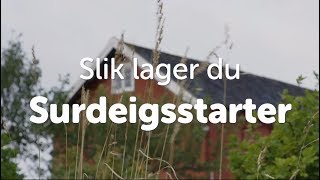 Ep 1  Slik lager du surdeigstarter [upl. by Aynos]