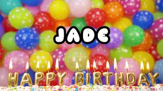 Happy Birthday Jade  Happy Birthday To You [upl. by Emsoc]