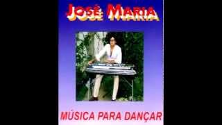 José MariaMusica para Dançar [upl. by Rapsac]