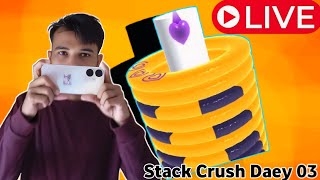 🔴LIVE Stack Crush  Daey 03 [upl. by Junie]