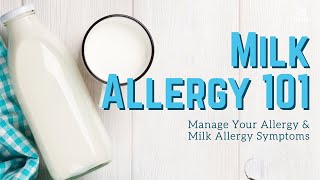 Food Allergy 101 Manage Milk Allergies  Milk Allergy Symptom [upl. by Aeret757]