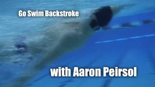 Swimming  Go Swim Backstroke with Aaron Peirsol [upl. by Bannasch]