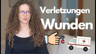 Verletzungen und Wunden auf Deutsch beschreiben  DEUTSCH B2C1 [upl. by Lock]