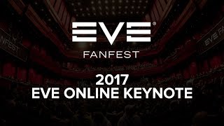 EVE Fanfest 2017  EVE Online Keynote [upl. by Attenhoj]