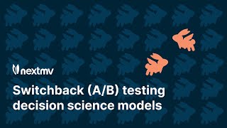 Switchback AB testing for decision optimization models [upl. by Nawoj]