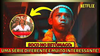 SOCO NO ESTÔMAGO CRÍTICA MNISSÉRIE INTENSA DA NETFLIX [upl. by Darci]