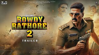 Rowdy Rathore 2  Trailer  Akshay Kumar  Sidharth Malhotra  Sonakshi Sinha Prabhu D UTV Picture [upl. by Cullin]