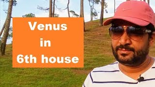 Venus in 6th house of birth chart [upl. by Yhcir]