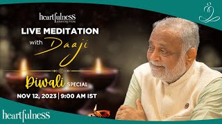 Live Meditation With Daaji  Diwali Special  12th Nov  0900 AM IST  Heartfulness [upl. by Jeaz]