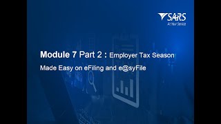 SARS Tax Practitioner Readiness Module 72 Employer Tax Season on eFiling amp esyFile  2025 [upl. by Hartman]